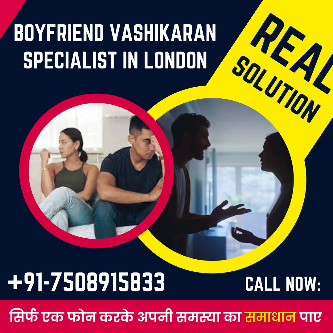 Boyfriend Vashikaran Specialist in London
