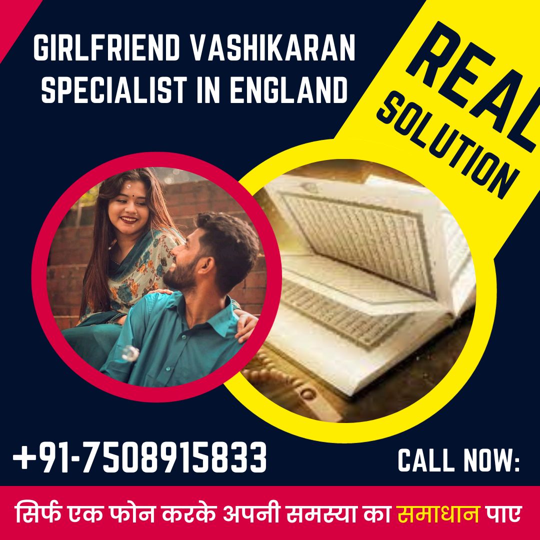 Girlfriend Vashikaran Specialist in england