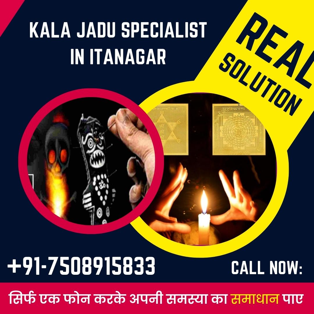 Kala jadu specialist in itanagar