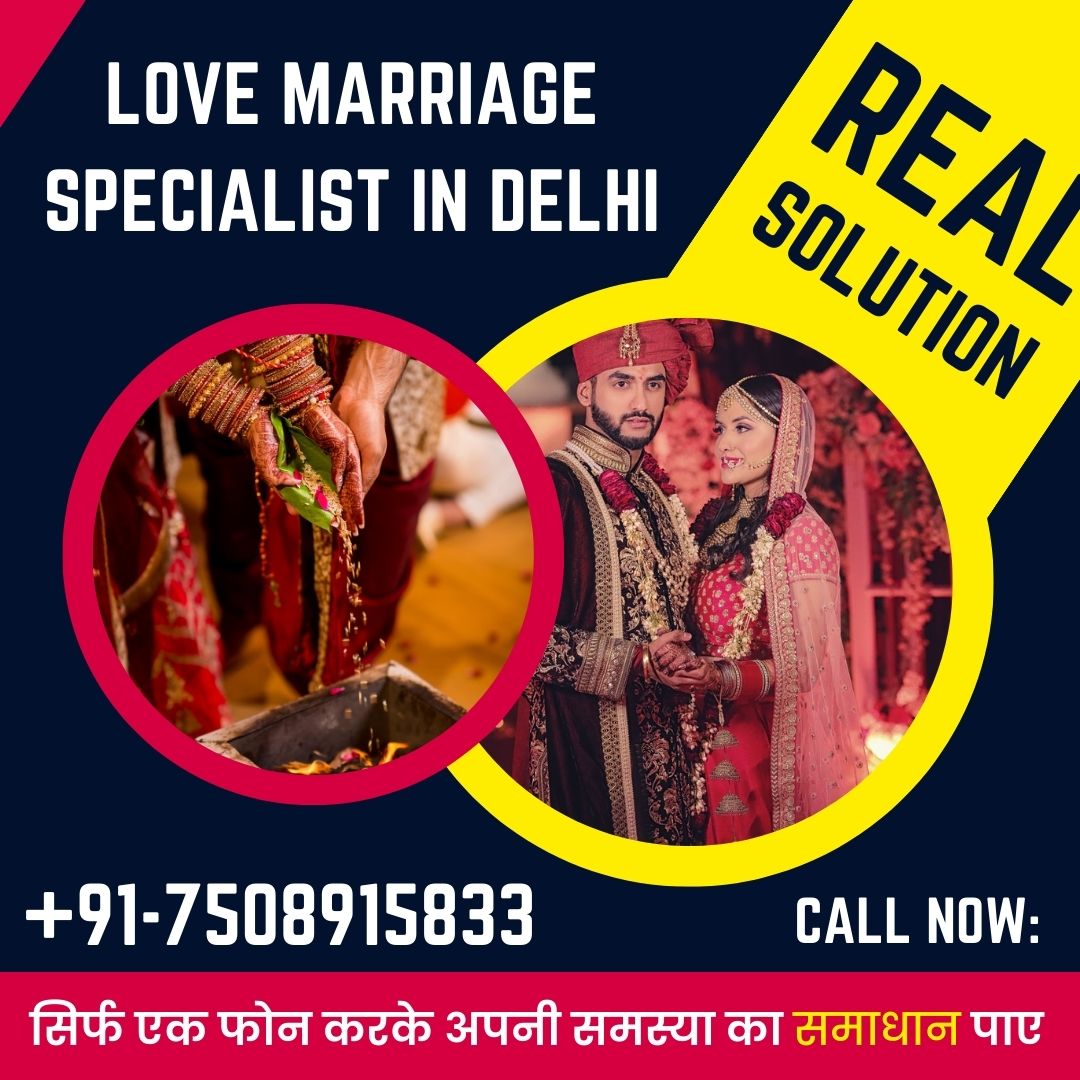 Love marriage specialist in delhi