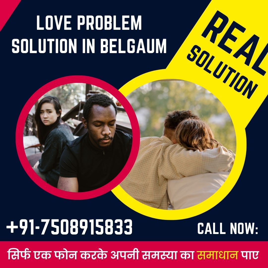 Love problem solution in Belgaum