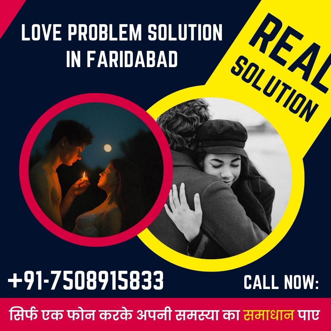 Love problem solution in Faridabad