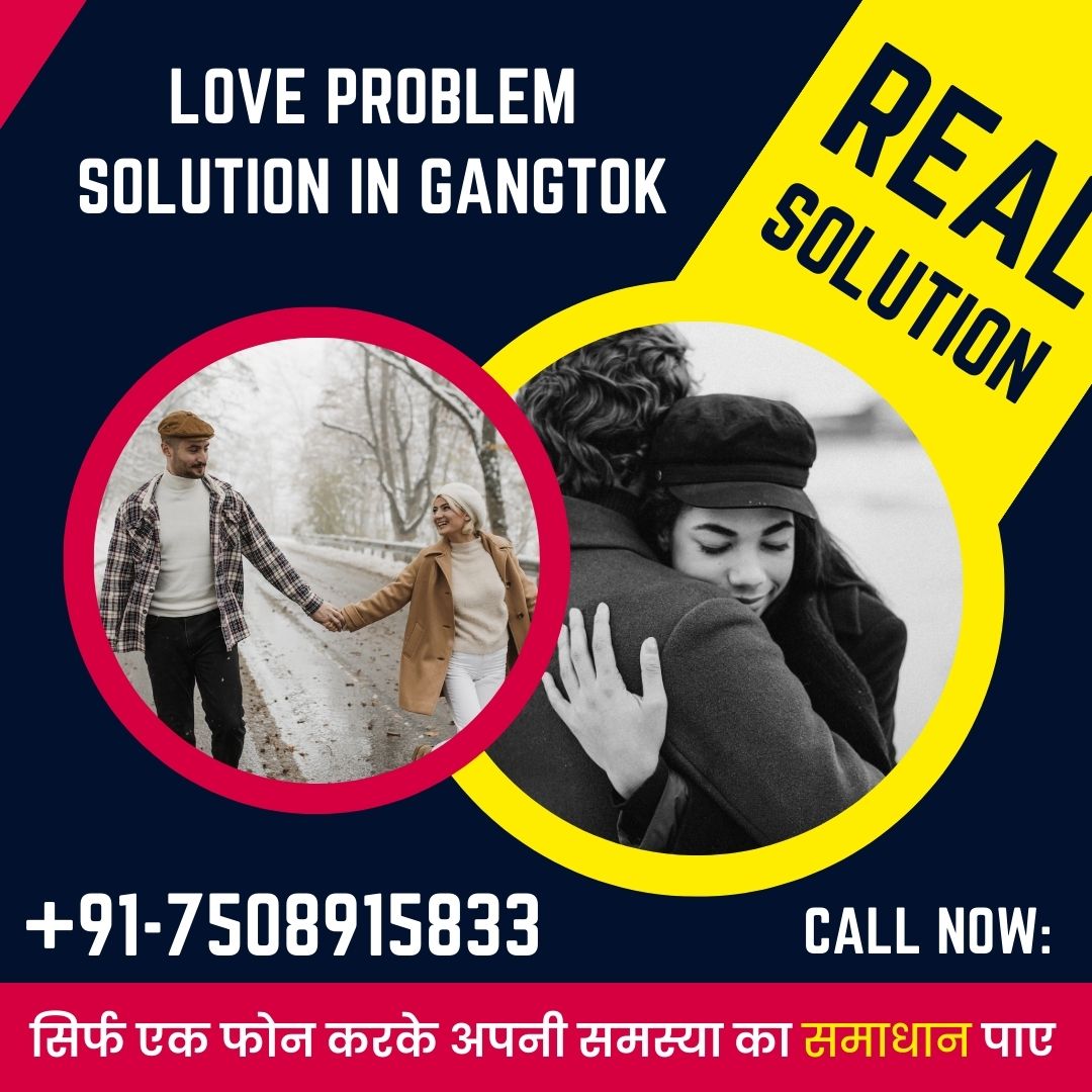 Love problem solution in Gangtok