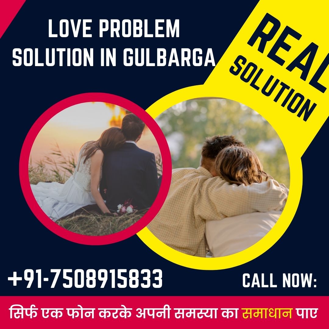Love problem solution in Gulbarga