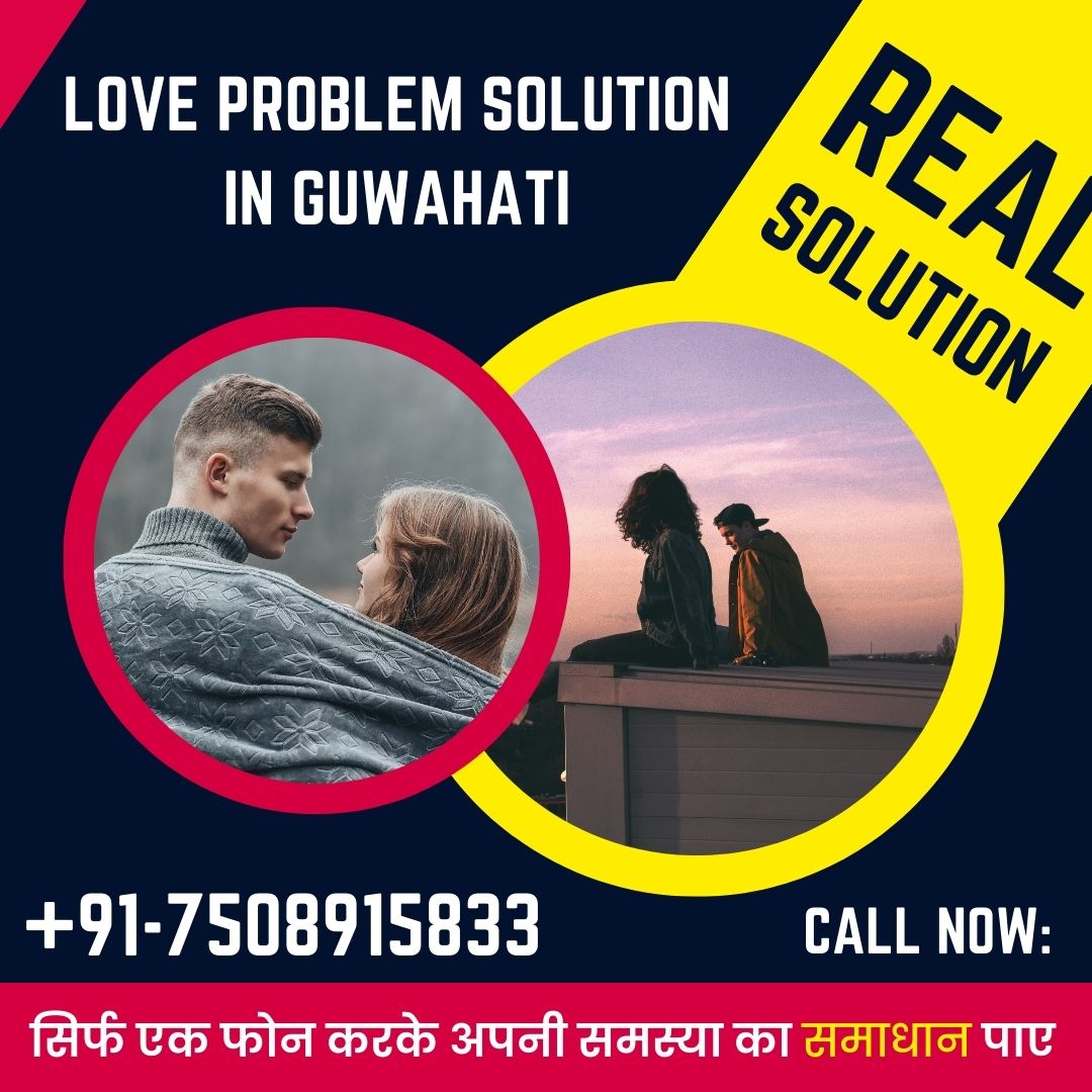Love problem solution in Guwahati