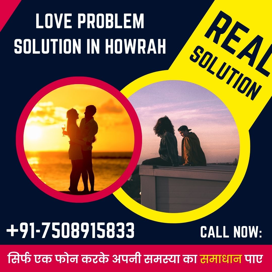 Love problem solution in Howrah