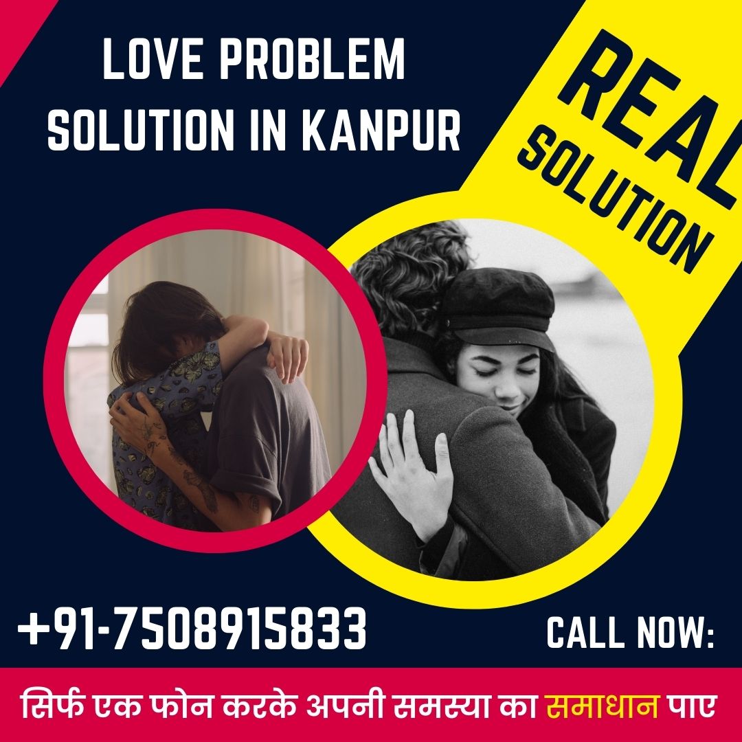 Love problem solution in Kanpur