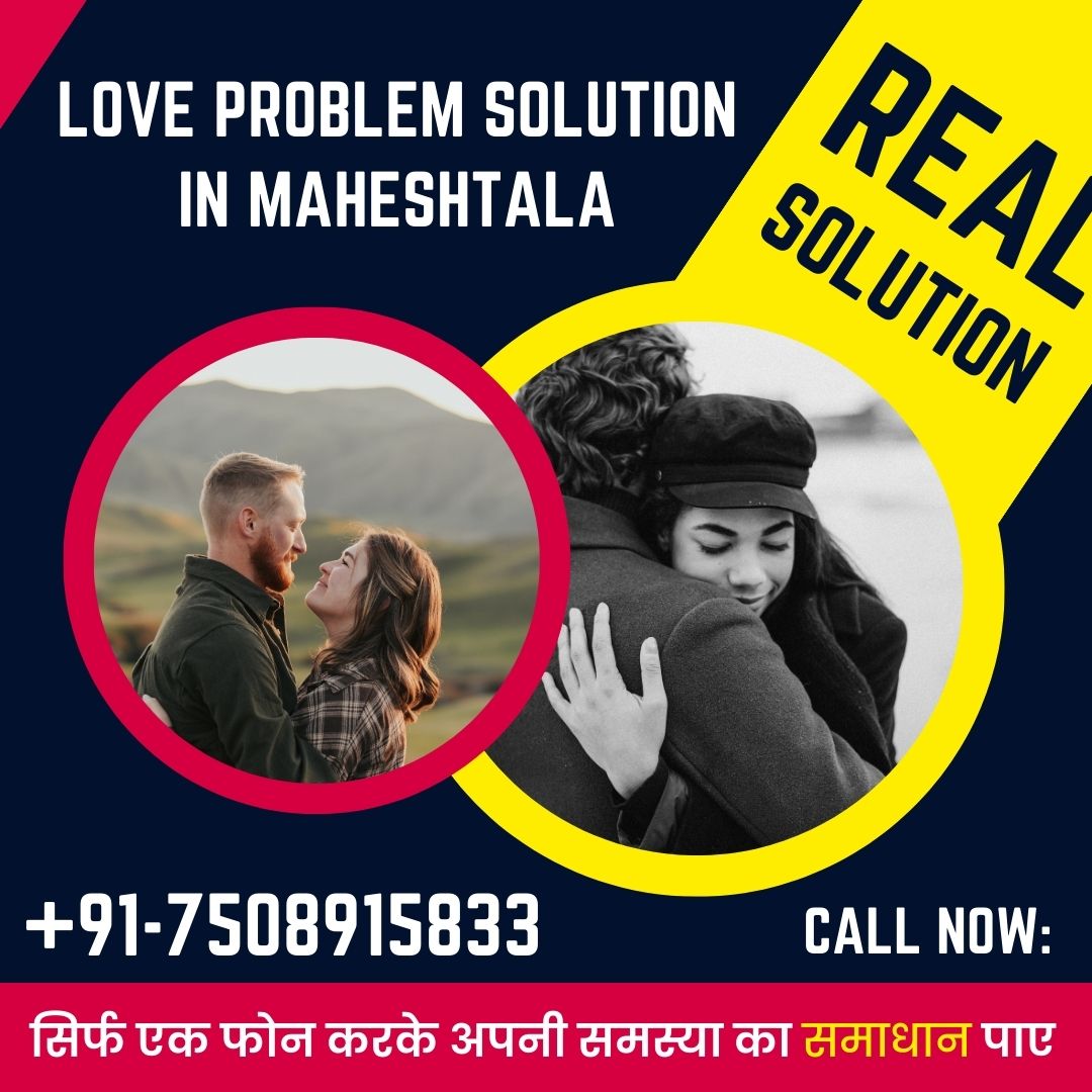 Love problem solution in Maheshtala