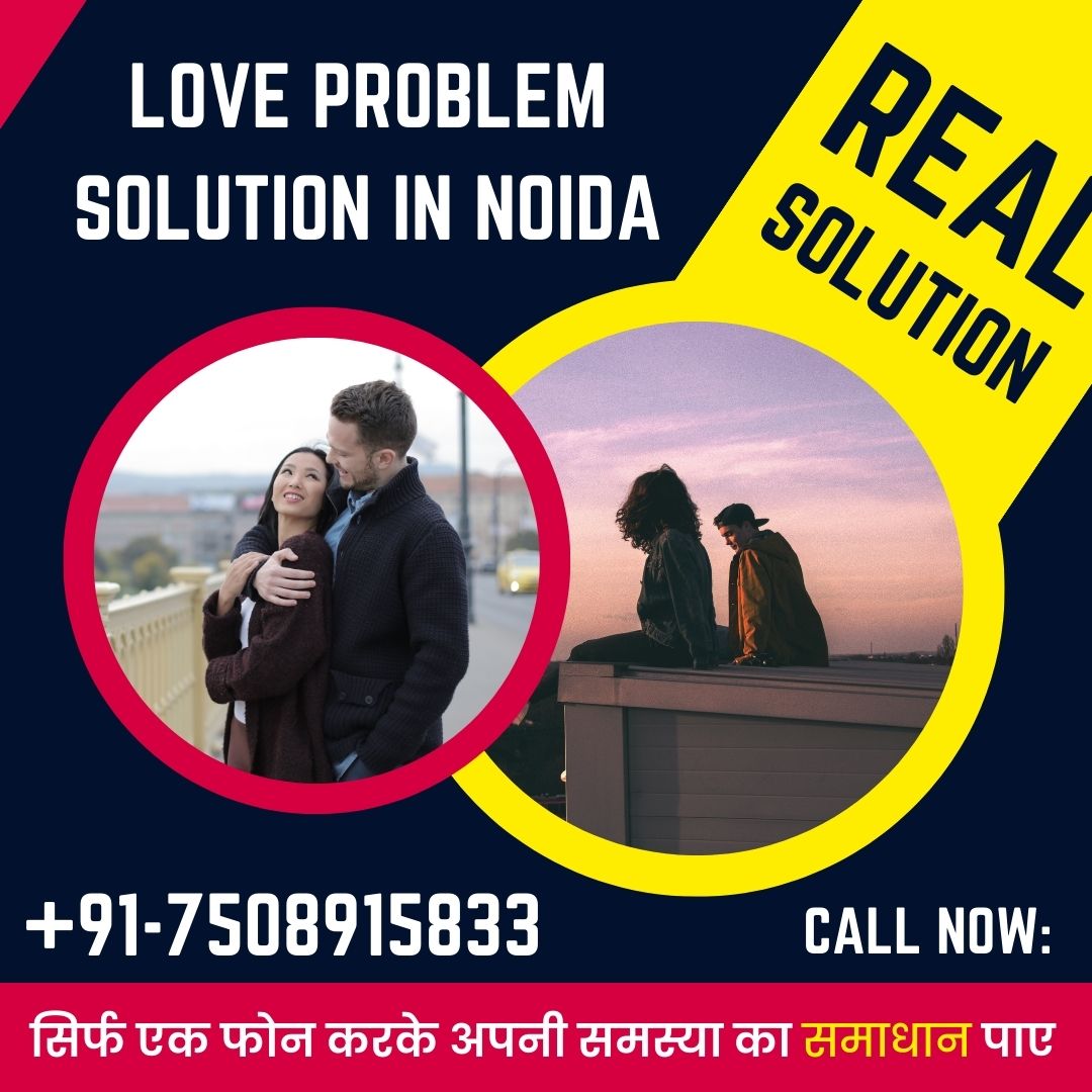 Love problem solution in Noida