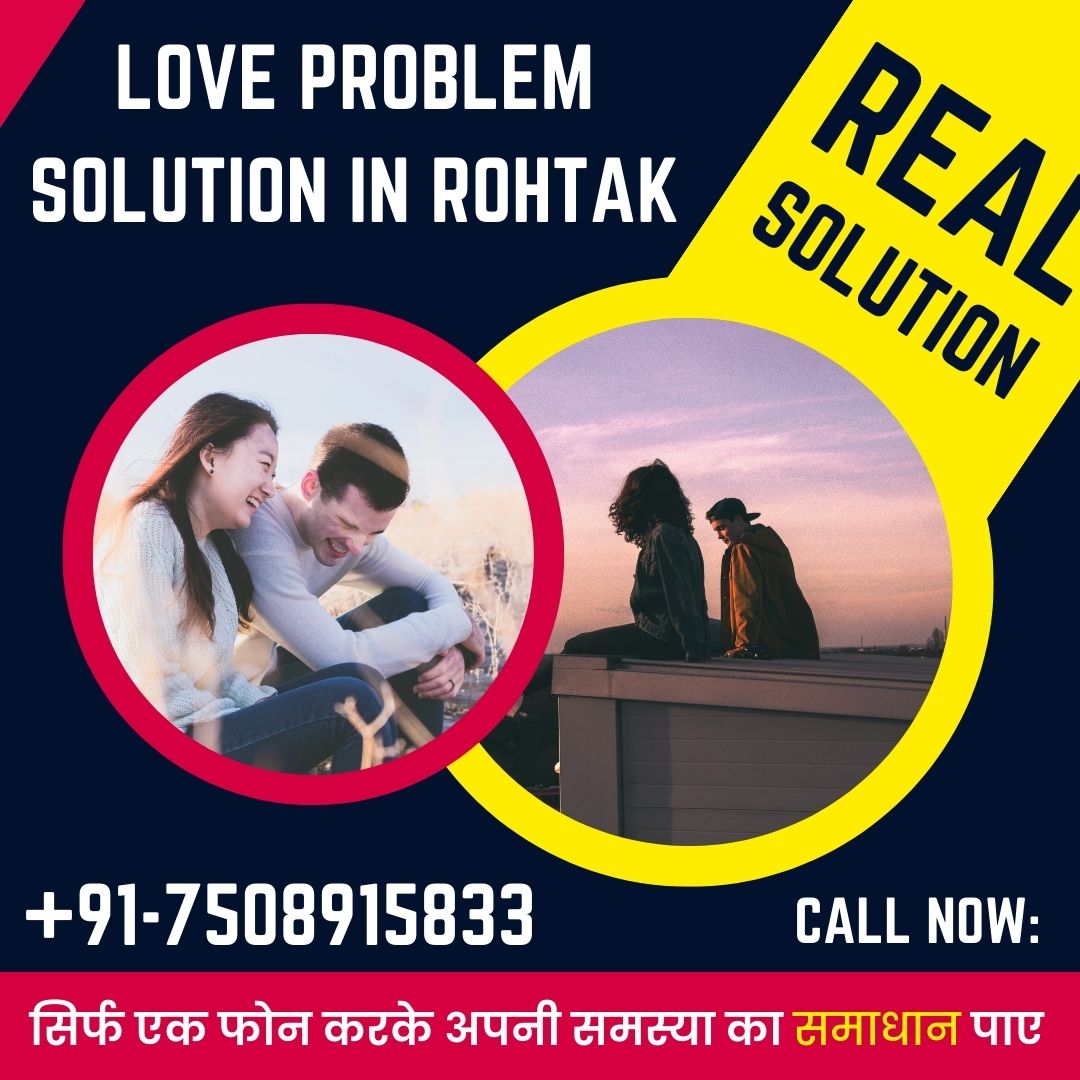 Love problem solution in Rohtak