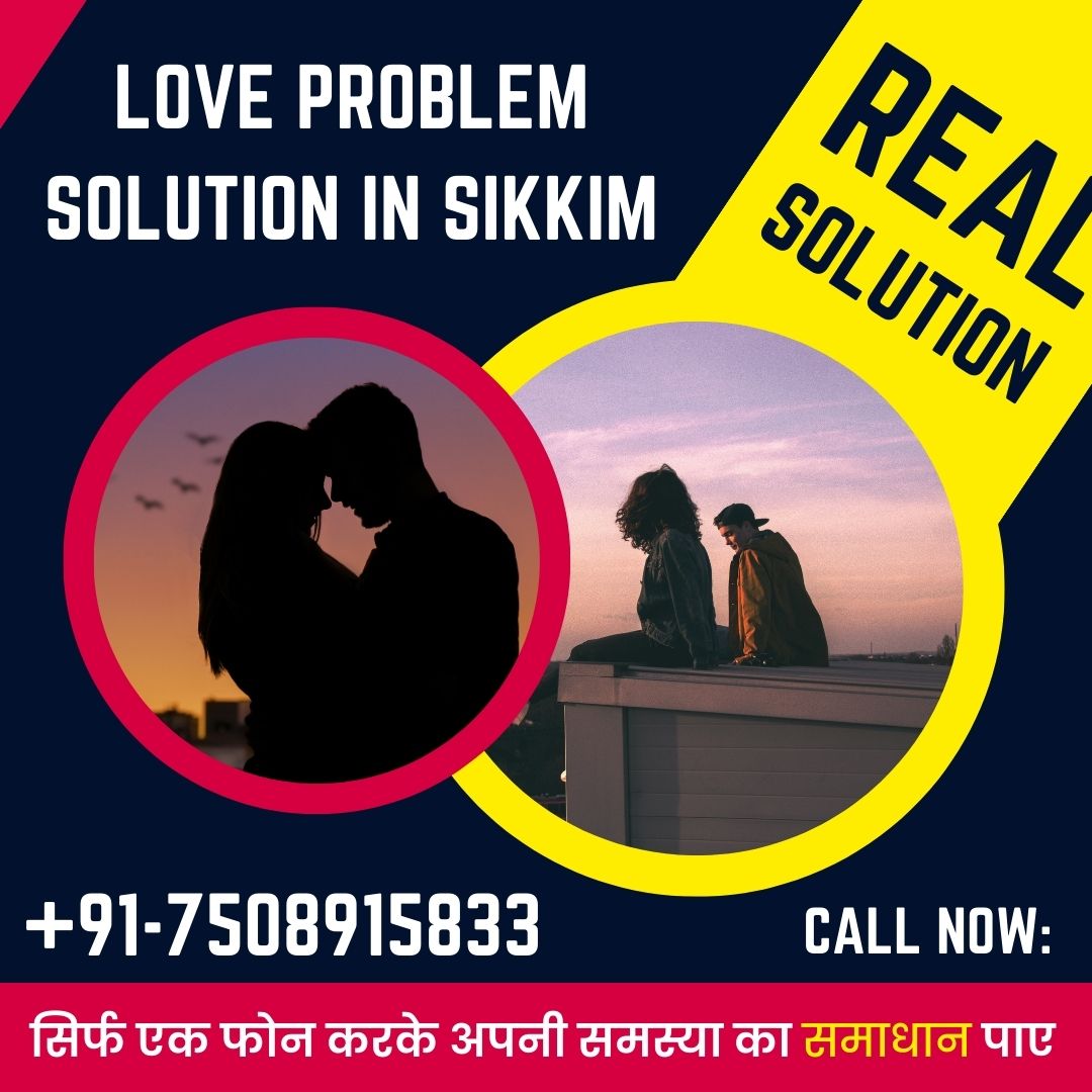 Love problem solution in Sikkim