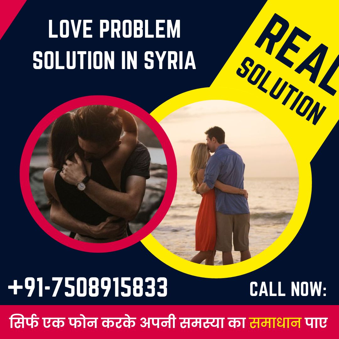Love problem solution In Syria