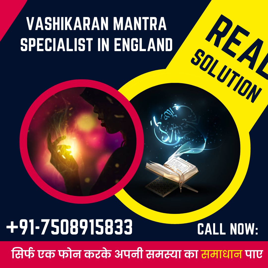 Vashikaran Mantra Specialist In england