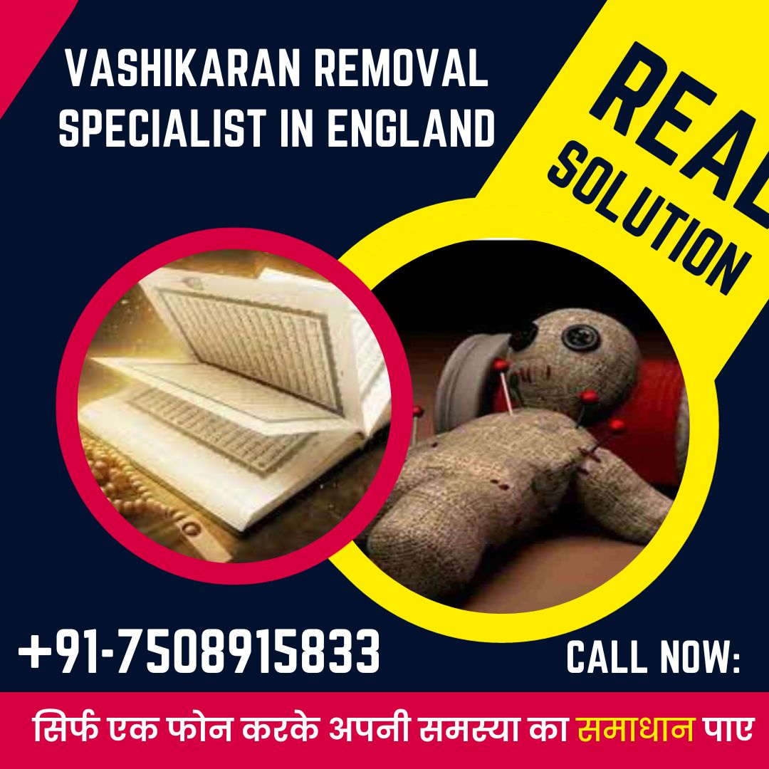 Vashikaran Removal Specialist In England