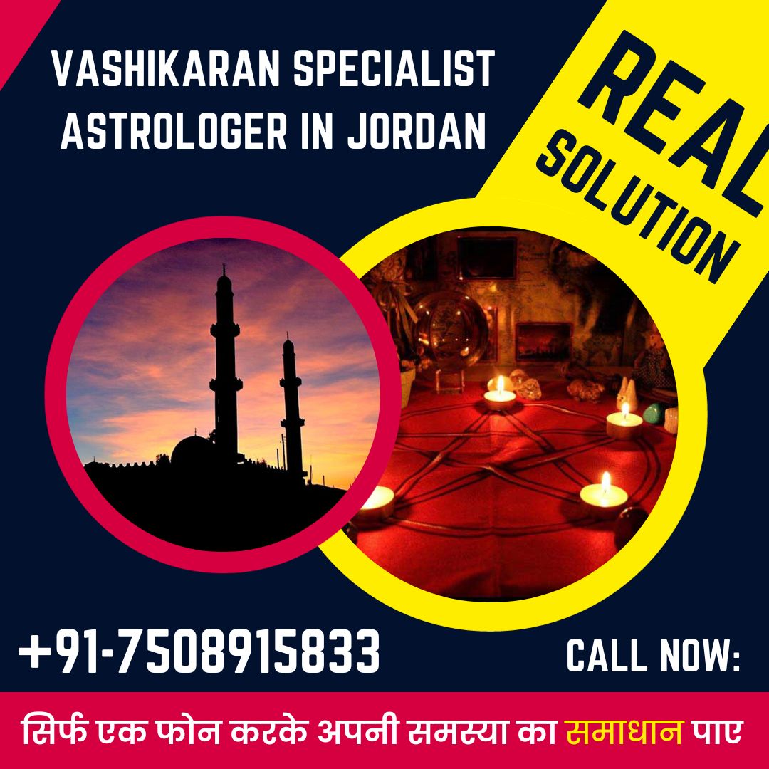 Vashikaran Specialist Astrologer in jordan