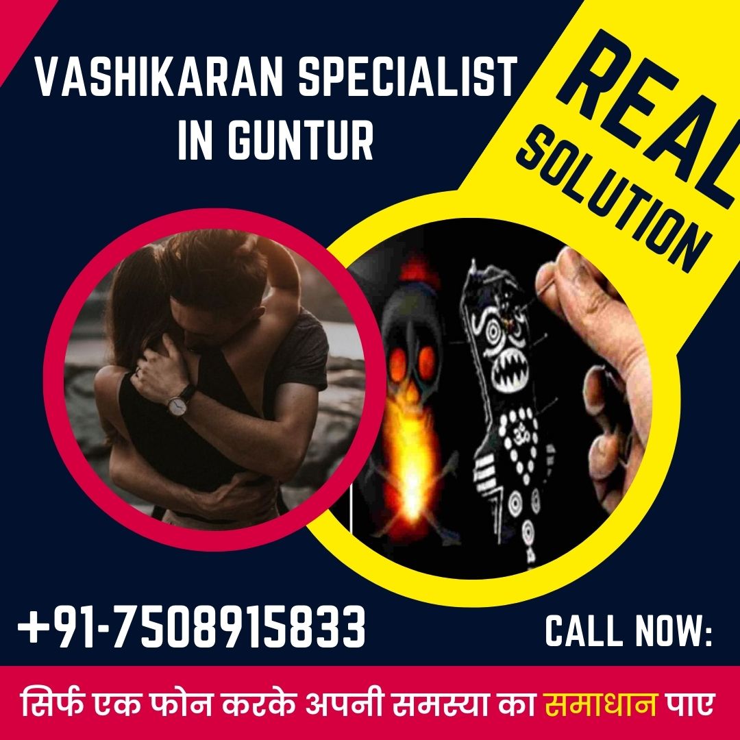 Vashikaran Specialist in Guntur