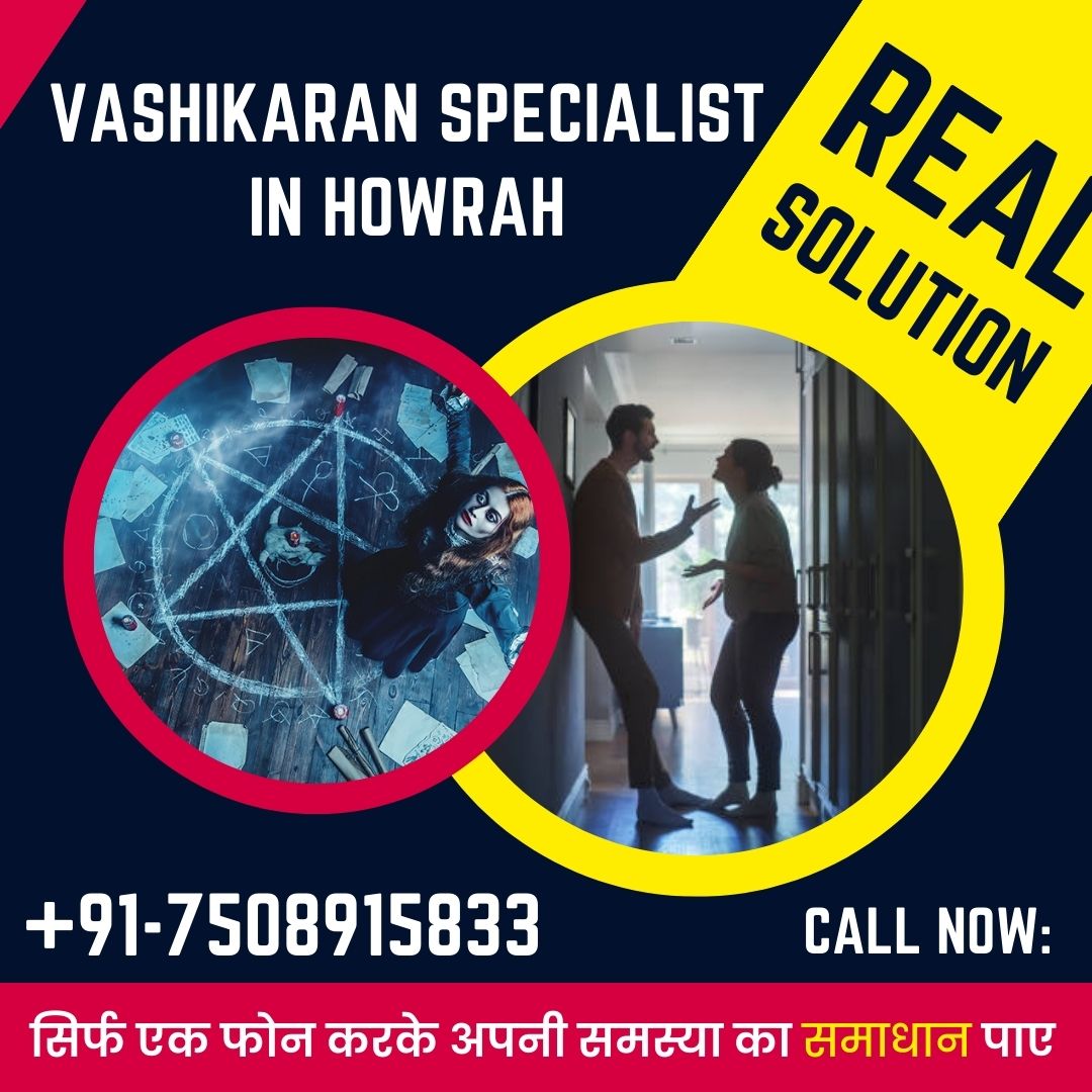 Vashikaran Specialist in Howrah