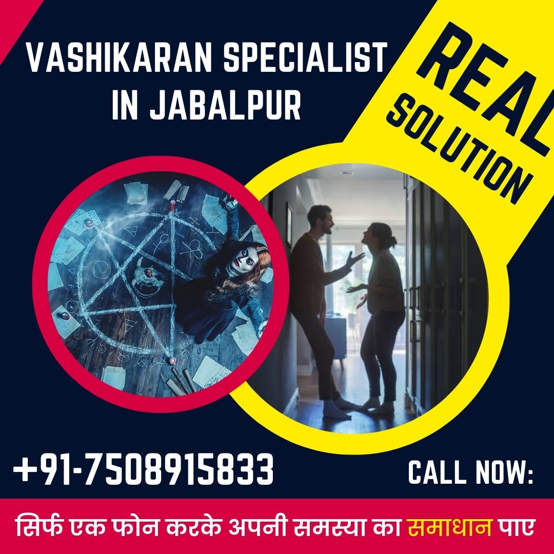 Vashikaran Specialist in Jabalpur