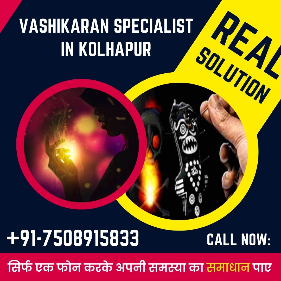 Vashikaran Specialist in kolhapur