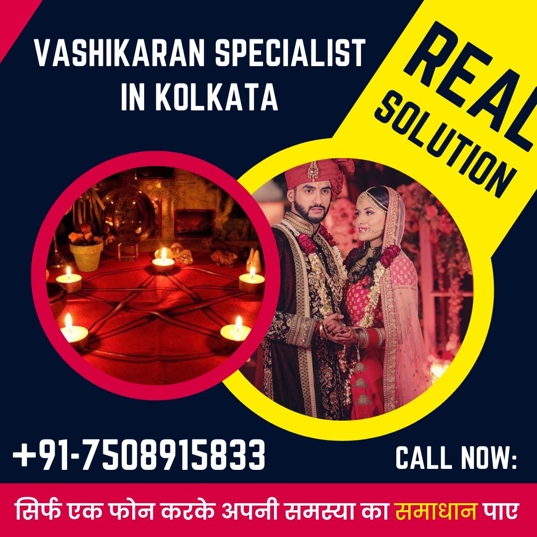 Vashikaran specialist in Kolkata 
