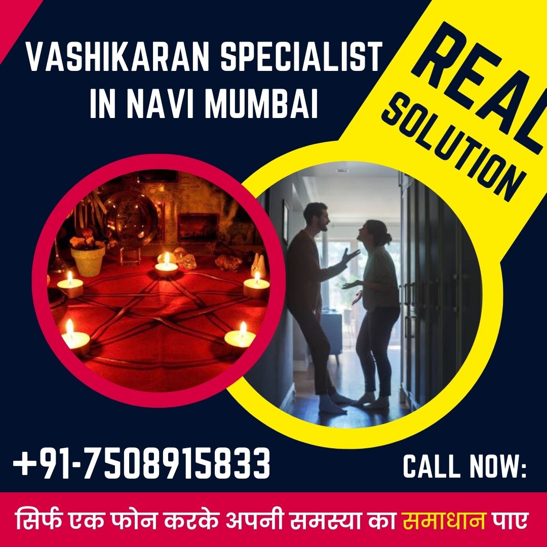 Vashikaran Specialist in Navi Mumbai