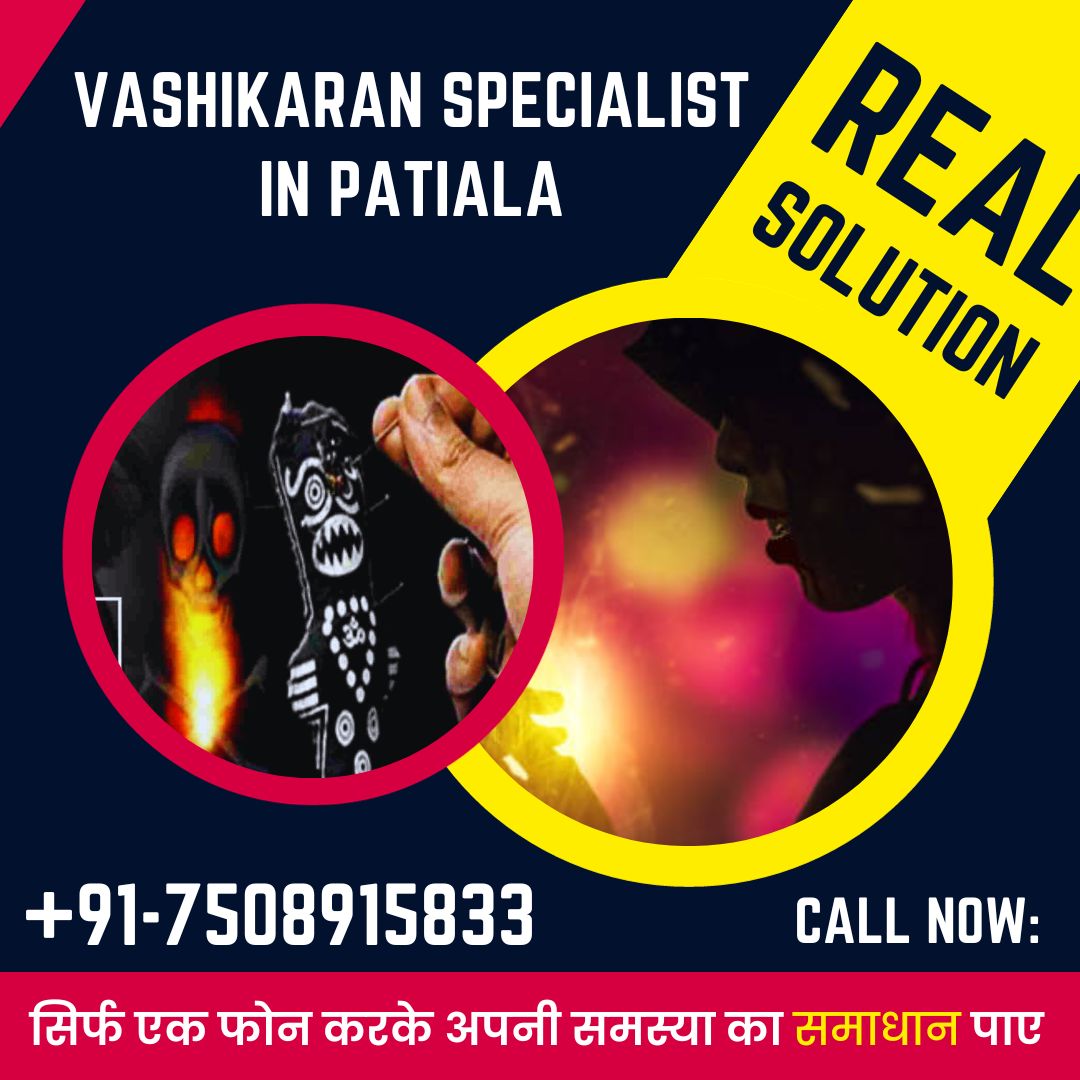 Vashikaran Specialist in Patiala 