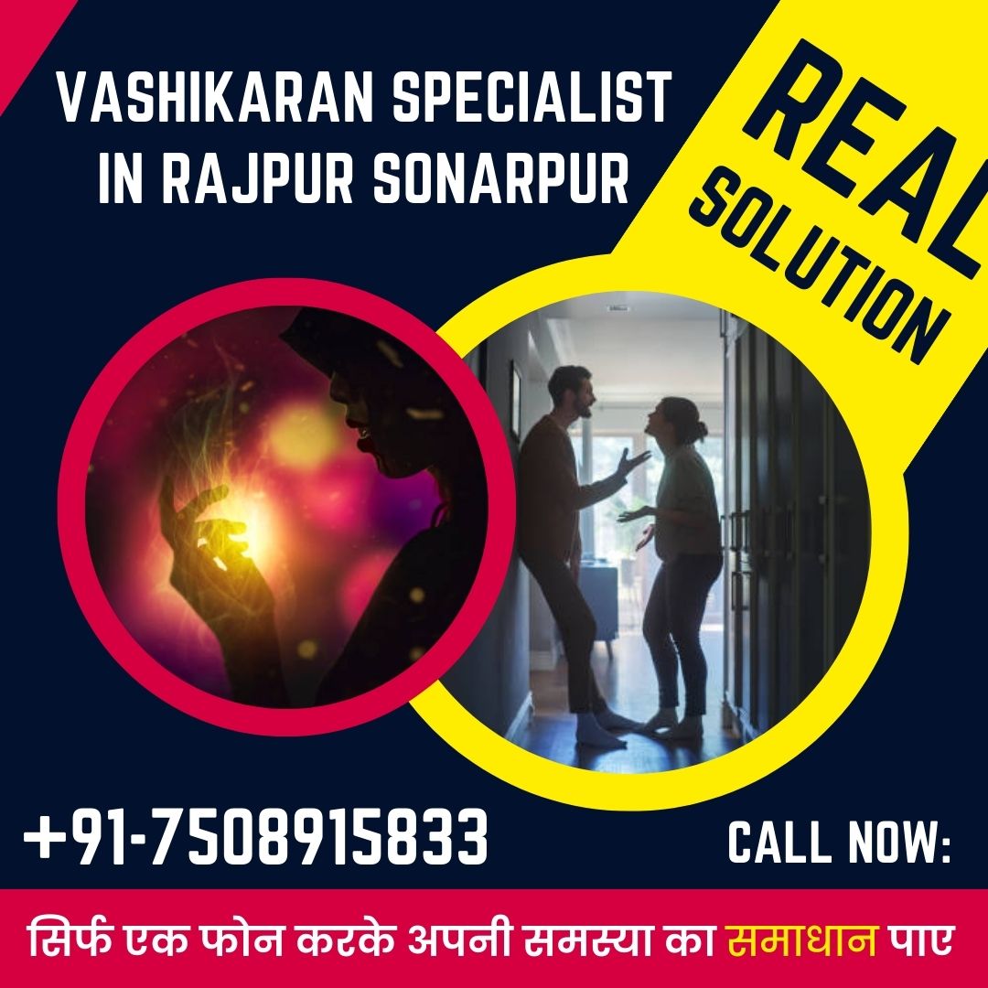 Vashikaran Specialist in Rajpur Sonarpur