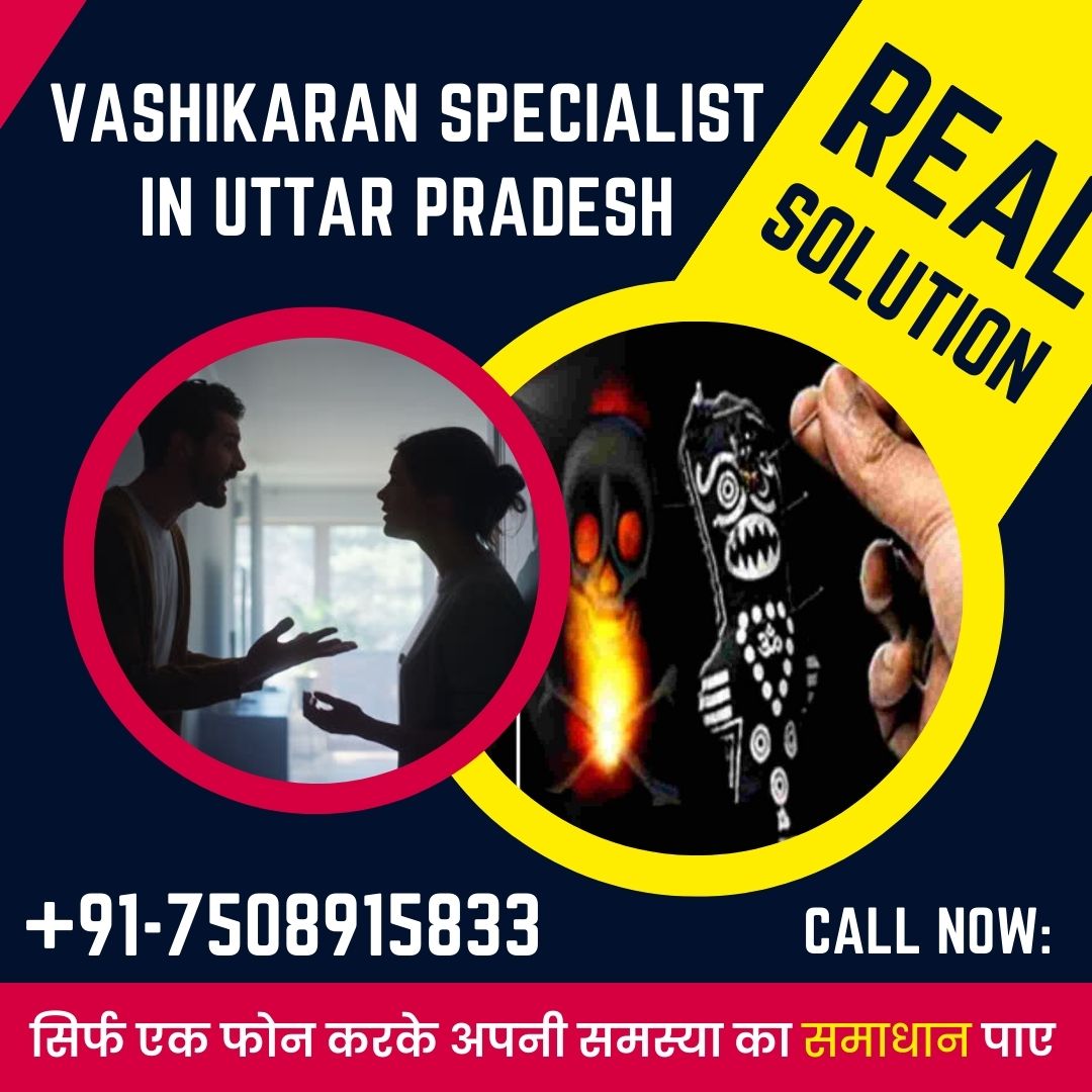 Vashikaran Specialist in Uttar Pradesh