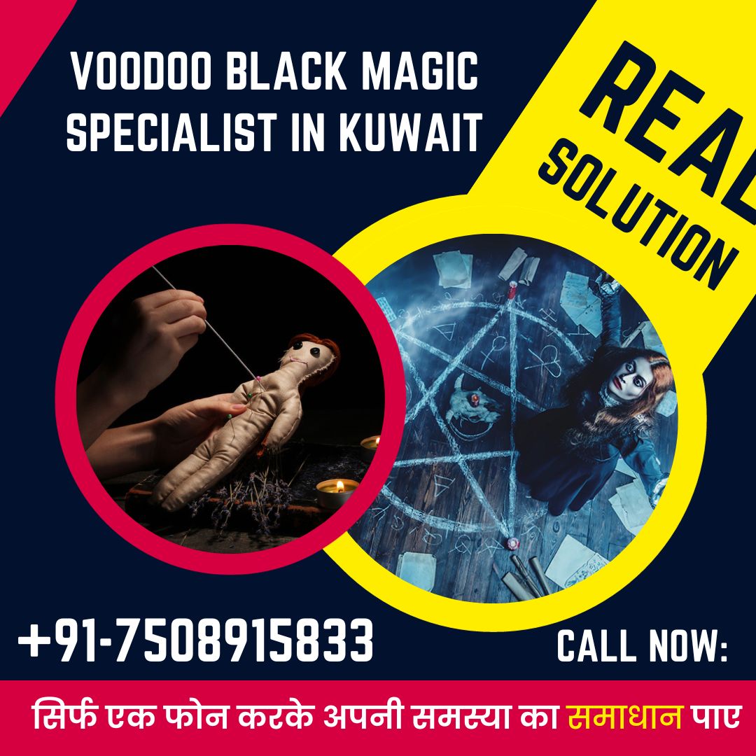 Voodoo Black Magic Specialist in Kuwait