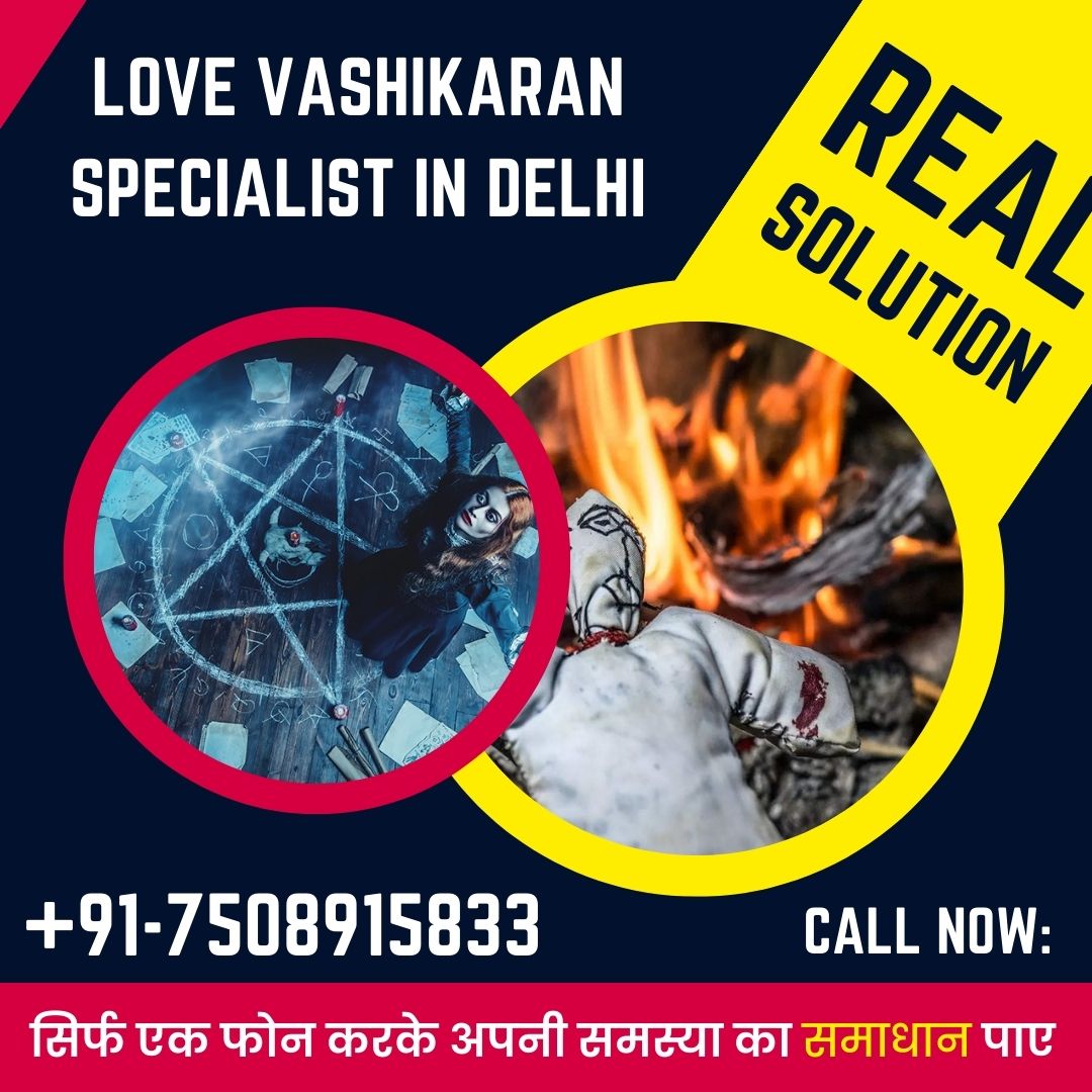 Love vashikaran specialist in delhi