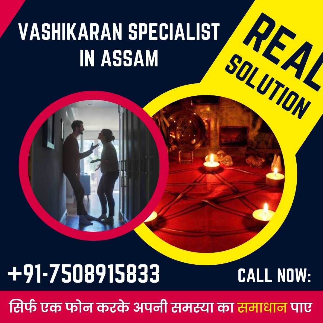 Vashikaran specialist in Assam